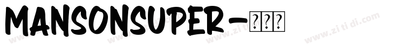 mansonsuper字体转换