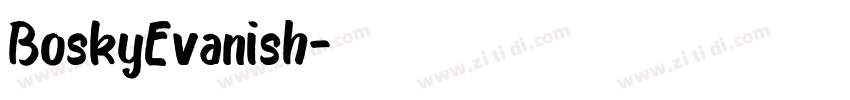 BoskyEvanish字体转换