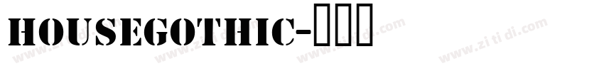 housegothic字体转换