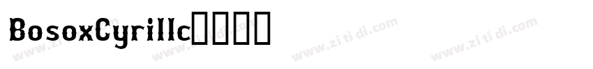 BosoxCyrillc字体转换