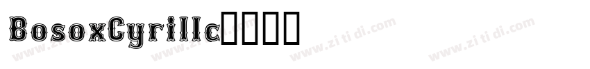 BosoxCyrillc字体转换
