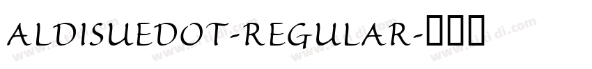 ALDISUEDOT-REGULAR字体转换