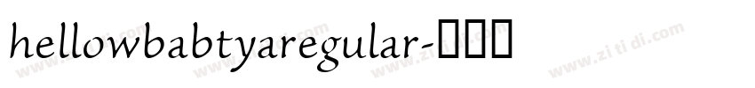 hellowbabtyaregular字体转换