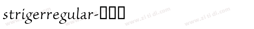 strigerregular字体转换