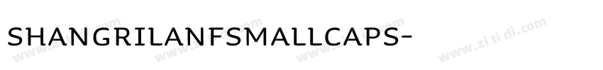 ShangriLaNFSmallCaps字体转换