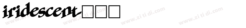 iridescent字体转换