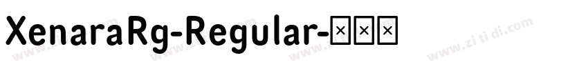 XenaraRg-Regular字体转换