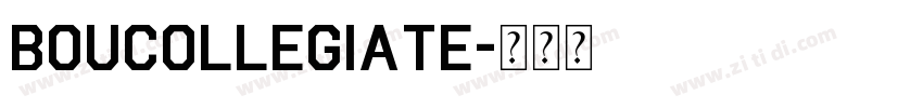 BouCollegiate字体转换