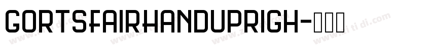 GortsFairHandUprigh字体转换