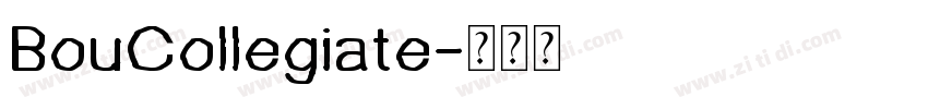 BouCollegiate字体转换