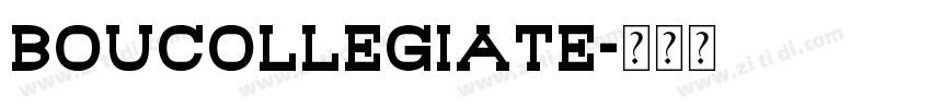 BouCollegiate字体转换
