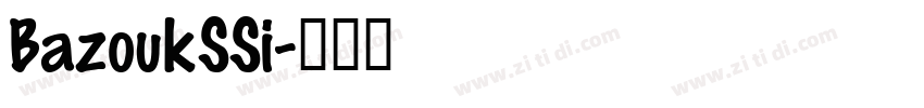 BazoukSSi字体转换
