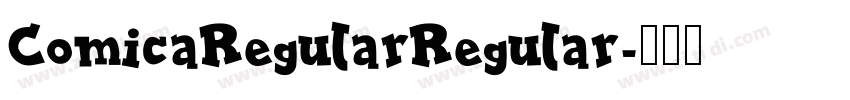 ComicaRegularRegular字体转换