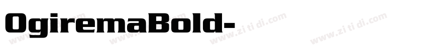 OgiremaBold字体转换