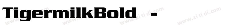 TigermilkBold下载字体转换