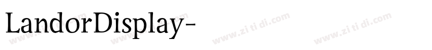 LandorDisplay字体转换 LandorDisplay字体转换