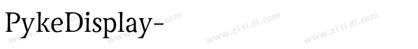 PykeDisplay字体转换 PykeDisplay字体转换