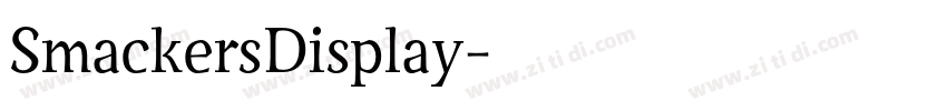 SmackersDisplay字体转换 SmackersDisplay字体转换