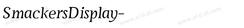 SmackersDisplay字体转换 SmackersDisplay字体转换