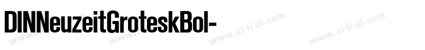 DINNeuzeitGroteskBol字体转换
