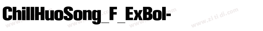 ChillHuoSong_F_ExBol字体转换