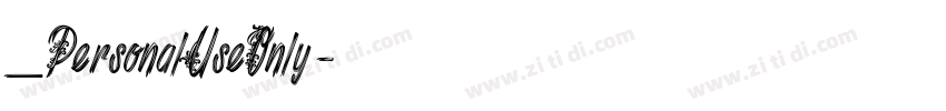 _PersonalUseOnly字体转换 _PersonalUseOnly字体转换