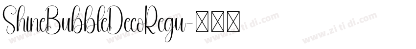 ShineBubbleDecoRegu字体转换