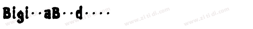 BigillaBold字体转换