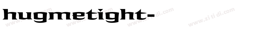 hugmetight字体转换
