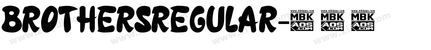 BROTHERSREGULAR字体转换