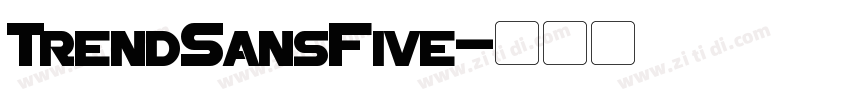 TrendSansFive字体转换