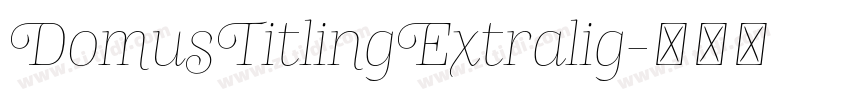 DomusTitlingExtralig字体转换