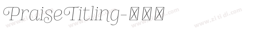 PraiseTitling字体转换