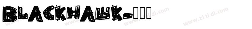 BLACKHAWK字体转换