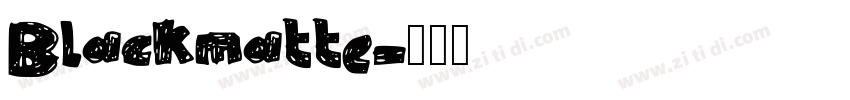 Blackmatte字体转换
