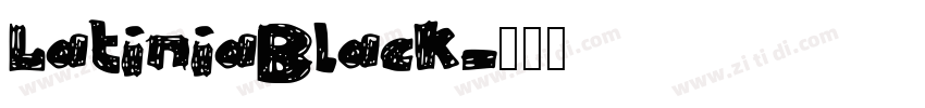 LatiniaBlack字体转换
