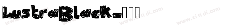 LustraBlack字体转换
