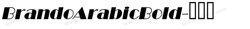 BrandoArabicBold字体转换