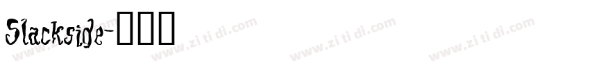 Slackside字体转换