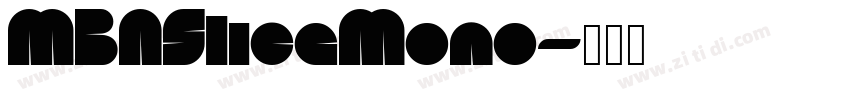 MBASliceMono字体转换