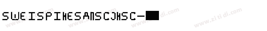 SweiSpikeSansCJKsc字体转换