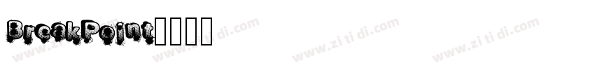 BreakPoint字体转换
