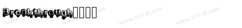Breakthrough字体转换