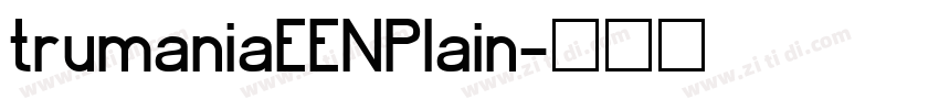 trumaniaEENPlain字体转换