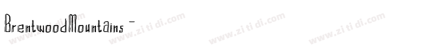 BrentwoodMountains字体转换 BrentwoodMountains字体转换