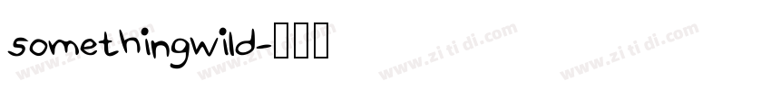 somethingwild字体转换