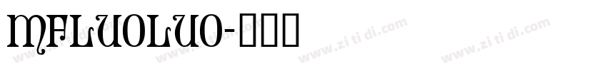 MFLuoLuo字体转换