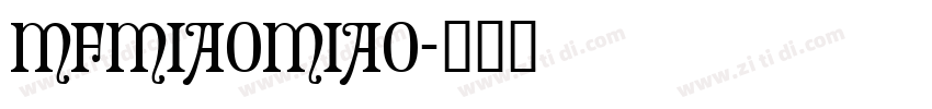 MFMiaoMiao字体转换