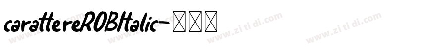 carattereROBItalic字体转换