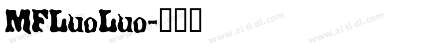 MFLuoLuo字体转换